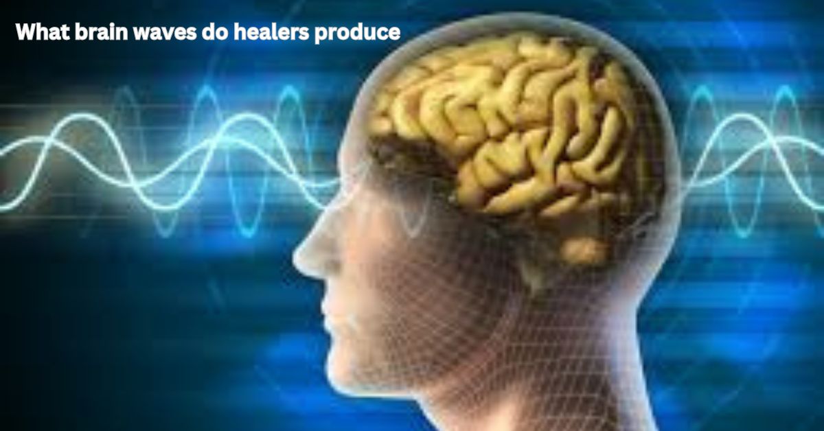 What brain waves do healers produce