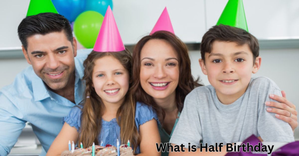 what is half birthday