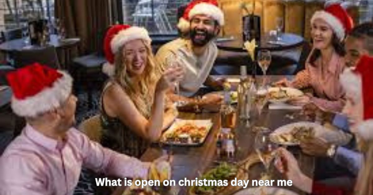 what is open on christmas day near me