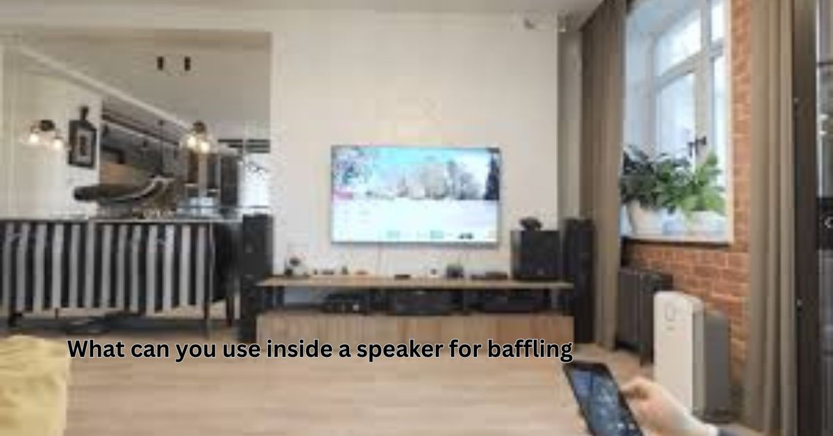 what can you use inside a speaker for baffling