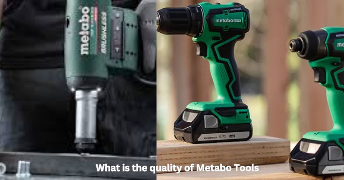 what is the quality of metabo tools