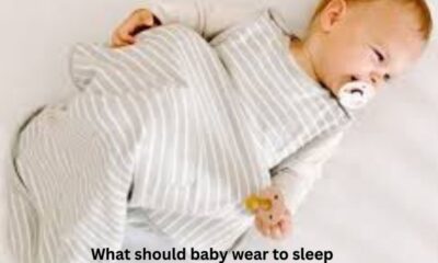 what should baby wear to sleep