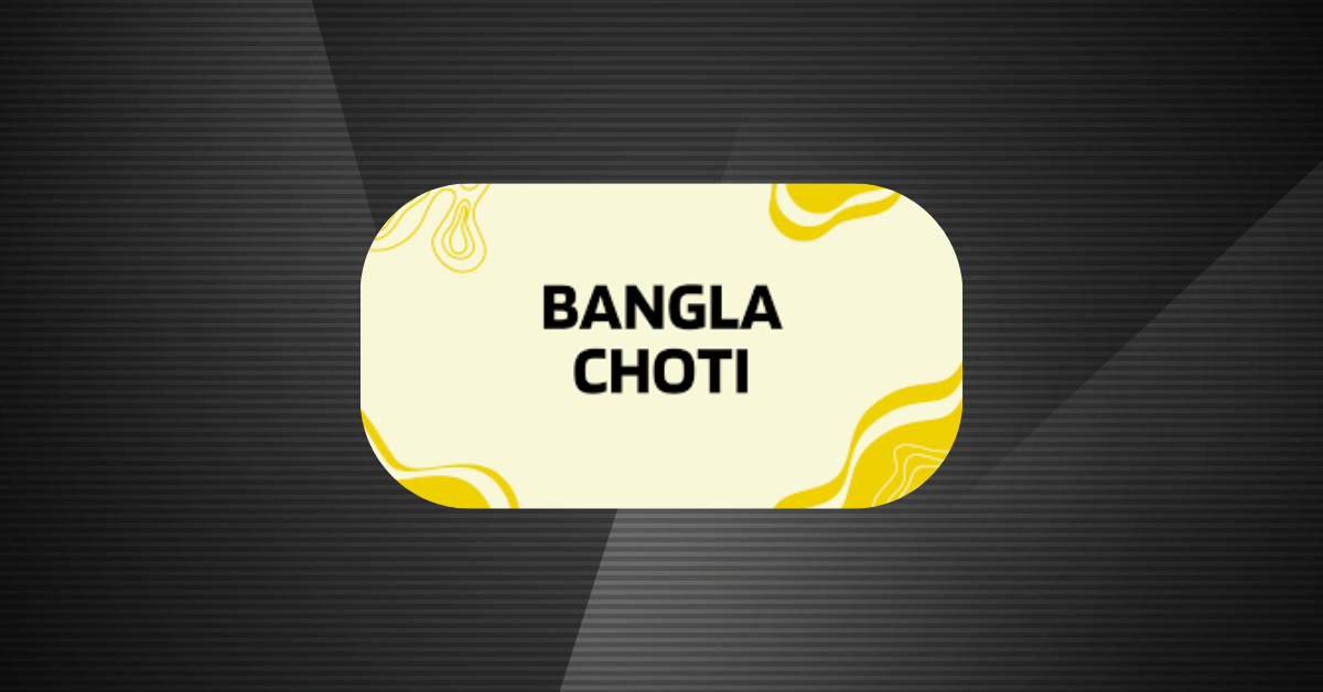 Bangla Choti